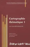 Cartographie thmatique 1 : une nouvelle dmarche