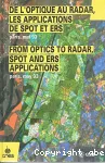 De l'optique au radar, les applications de SPOT et ERS = From optics to radar, SPOT and ERS applications