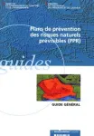 Plans de prvention des risques naturels prvisibles : guide gnral