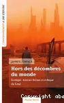 Hors des dcombres du monde : cologie, science-fiction et thique du futur