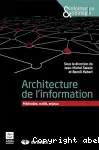 Architecture de l'information : mthodes, outils, enjeux