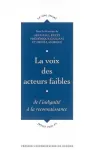 La voix des acteurs faibles : De l'indignit  la reconnaissance