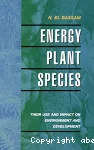 Energy Plant Species - Their use and impact on environment