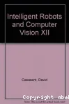 Intelligent robots and computer vision XII : Active vision and 3D methods : Proceedings