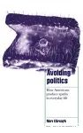 Avoiding Politics: How Americans Produce Apathy in Everyday Life