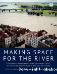 Making space for the river: governance experiences with multifonctional river flood management in the US and Europe