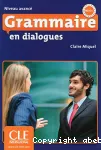 Grammaire en dialogues : niveau avanc