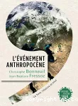 L'vnement anthropocne : la terre, l'histoire et nous