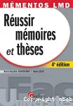 Russir mmoire, thse et HDR : pour russir votre mmoire, de l'exploration du sujet  la soutenance orale