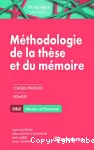 Mthodologie de la thse et du mmoire : conseils pratiques, exemples