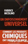 Un empoisonnement universel : comment les produits chimiques ont envahi la plante