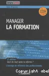 Manager la formation - Quoi de neuf aprs la rforme ?