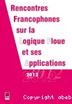 LFA 2012 : Rencontres francophones sur la logique floue et ses applications, Compigne 15 et 16 novembre 2012