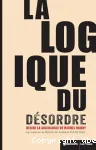 La logique du d�sordre. Relire la sociologie de Michel Dobry