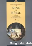 Mine et mtal : 1780-1880 les non ferreux et l'industrialisation