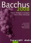 Bacchus 2008 : Enjeux, stratgies et pratiques dans la filire vitivinicole