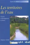 Les territoires de l'eau : gestion et dveloppement en France