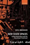 New State Spaces: urban governance and the rescaling of statehood