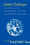 Global challenges : an approach to environmental, politicial, and economic problems