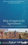 Drip irrigation for agriculture : untold stories of efficiency, innovation and development