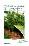 Outils de pilotage:Bonnes pratiques en arboriculture fruitire. Production raisonne, intgre