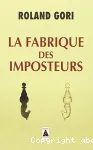 La fabrique des imposteurs