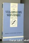 La vulgarisation scientifique