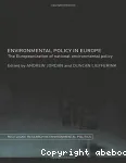 Environmental Policy in Europe: The Europeanization of National Environmental Policy