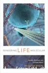 Rendering life molecular: models, modelers, and excitable matter