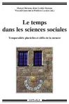 Le temps dans les sciences sociales : temporalits plurielles et dfis de la mesure