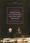 Modliser et concevoir une machine pensante : Approche de la conscience artificielle