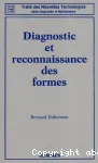 Diagnostic et reconnaissance des formes