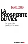 La prosprit du vice - Une introduction (inquite)  l'conomie