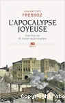 L'apocalypse joyeuse : une histoire du risque technologique