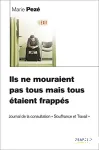 Ils ne mouraient pas tous mais tous taient frapps- Journal de la consultation 