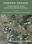 Common ground : integrating the social and environmental in history