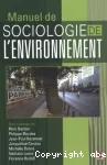 Manuel de sociologie de l'environnement