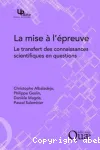 La mise  l'preuve : Le transfert des connaissances scientifiques en questions