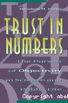 Trust in Numbers: The Pursuit of Objectivity in Science and Public Life