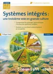 Systmes intgrs : une troisimes voie en grande culture