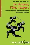 Le citoyen, l'lu, l'expert : pour une dmarche pluraliste d'valuation des politiques publiques