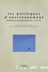 Les politiques d'environnement. evaluation de la premire gnration : 1971-1995