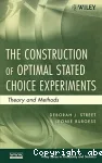 The construction of optimal stated choice experiments: theory and methods