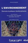 L'environnement : discours et pratiques interdisciplinaires