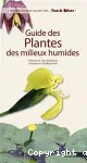 Guide des plantes des milieux humides