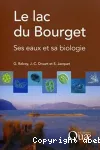 Le lac du Bourget : ses eaux et sa biologie