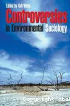 Controverses in environmental sociology