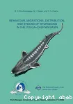 Behaviour, migrations, distribution, and stocks of sturgeons in the Volga-Caspian basin