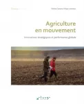 Agriculture en mouvement : innovations stratgiques et performance globale