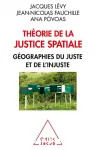 Thorie de la justice spatiale : gographies du juste et de l'injuste